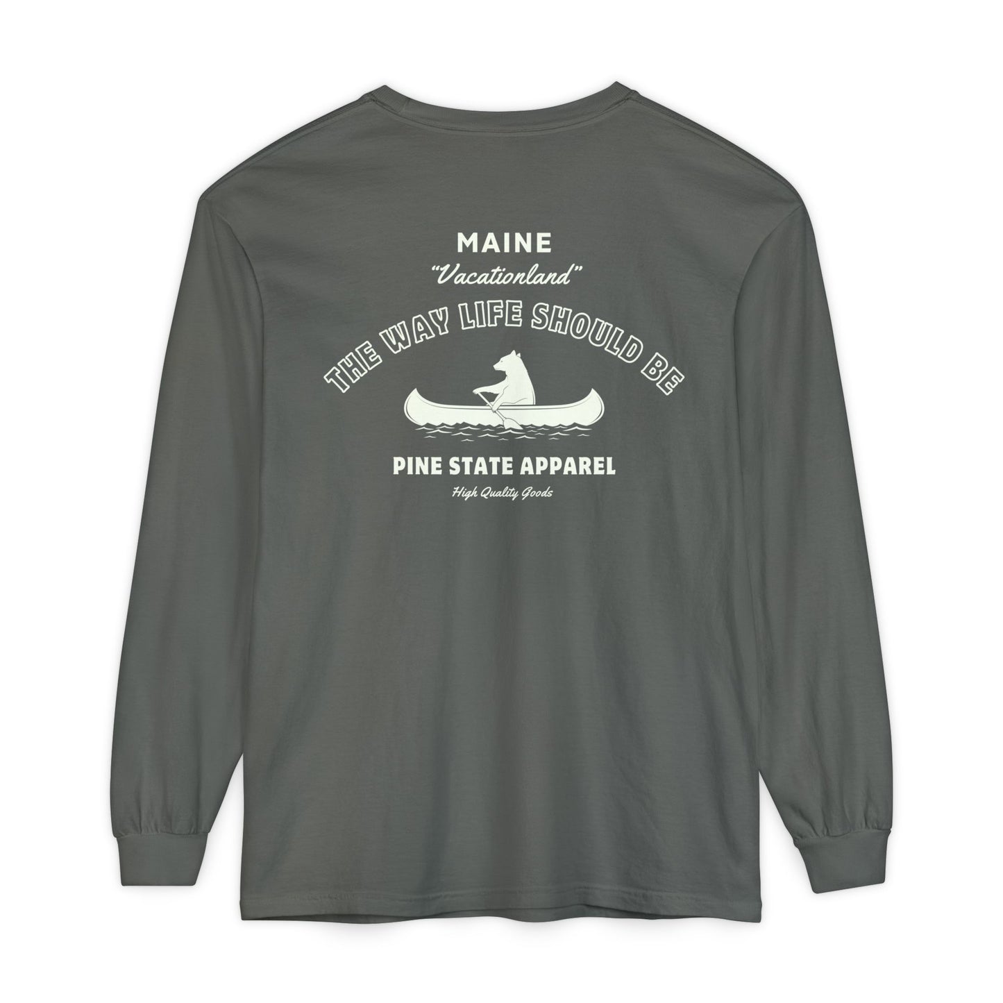 "The Way Life Should Be" 100% Cotton Long Sleeve T-Shirt