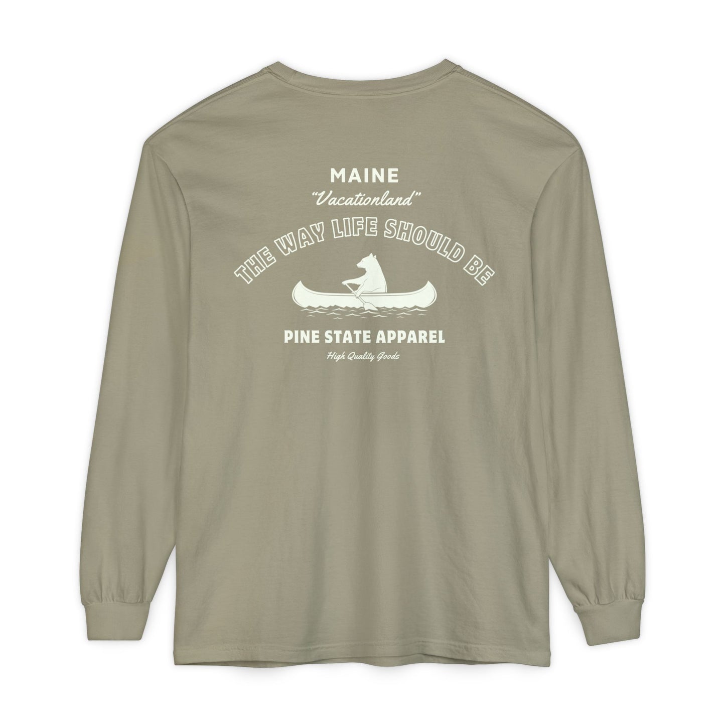 "The Way Life Should Be" 100% Cotton Long Sleeve T-Shirt