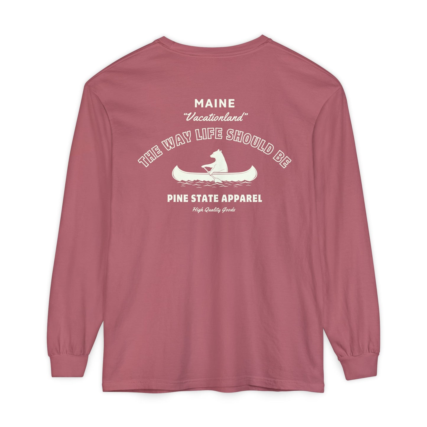 "The Way Life Should Be" 100% Cotton Long Sleeve T-Shirt