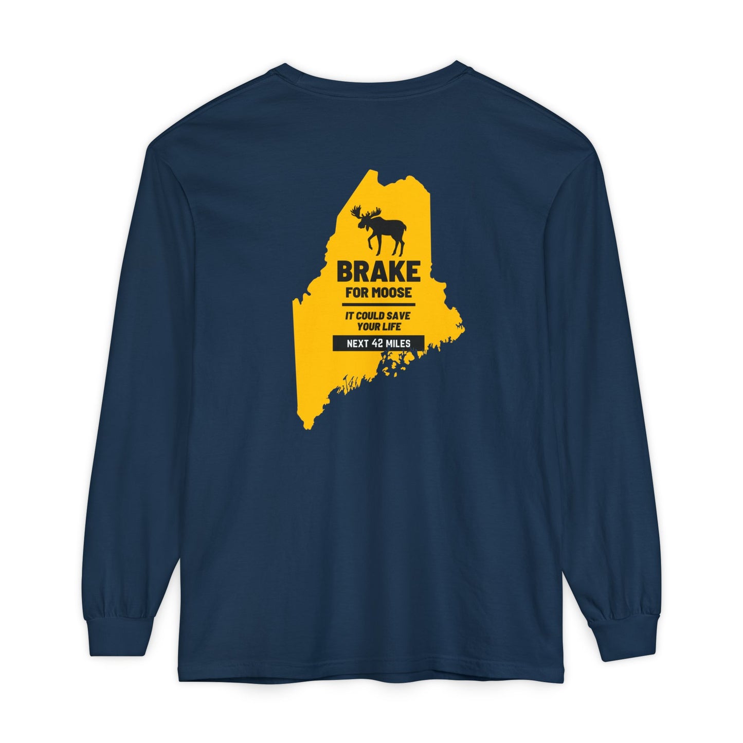Brake For Moose Maine State 100% Cotton Long Sleeve T-Shirt