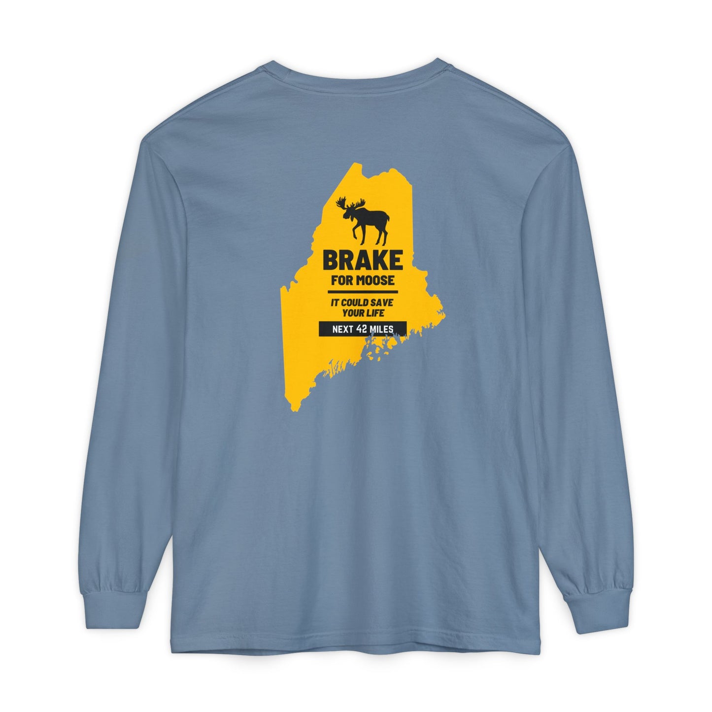 Brake For Moose Maine State 100% Cotton Long Sleeve T-Shirt