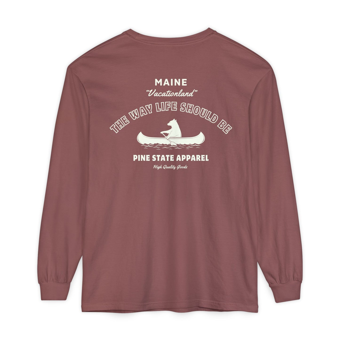 "The Way Life Should Be" 100% Cotton Long Sleeve T-Shirt