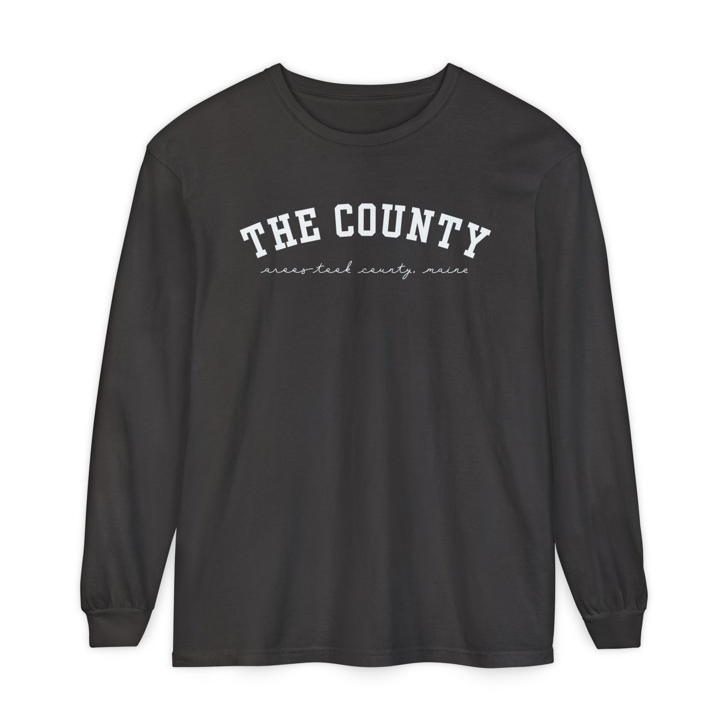 "The County," Aroostook County, Maine 100% Cotton Long Sleeve T-Shirt