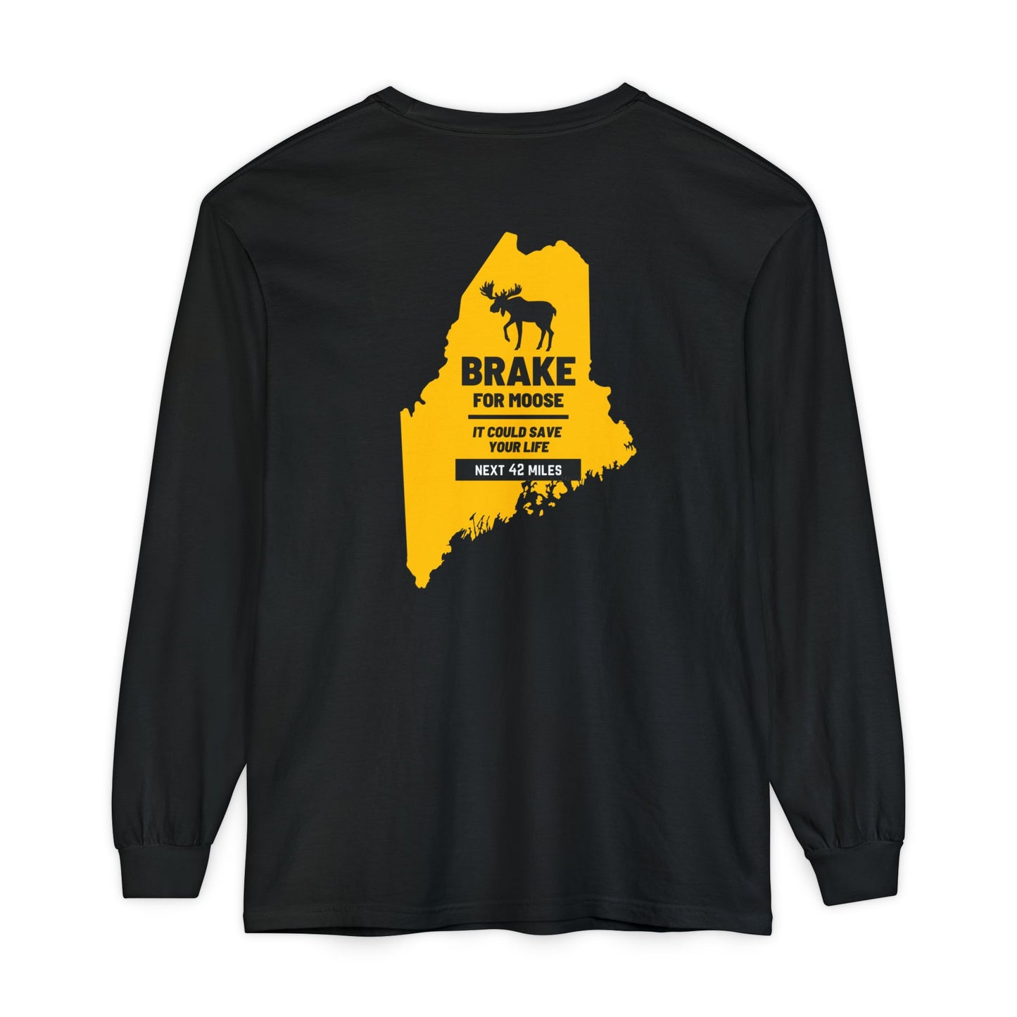 Brake For Moose Maine State 100% Cotton Long Sleeve T-Shirt
