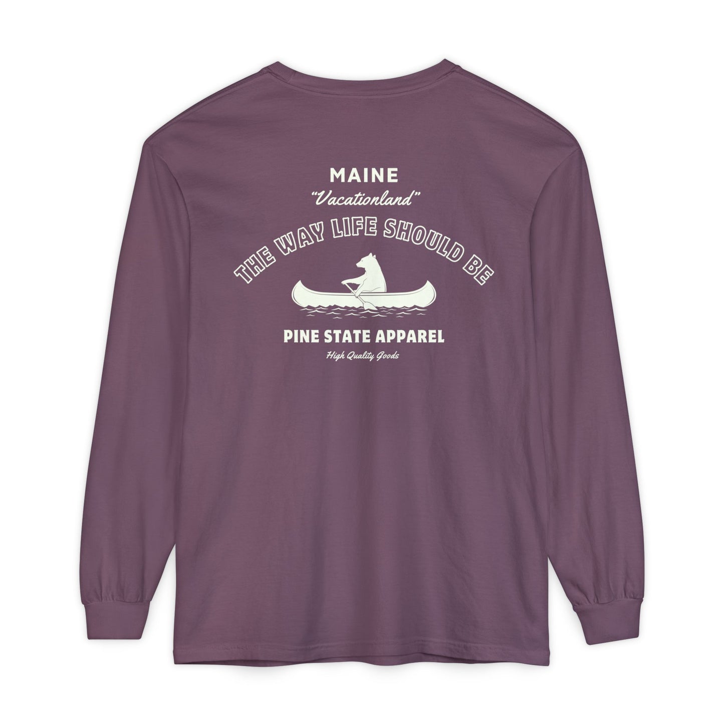 "The Way Life Should Be" 100% Cotton Long Sleeve T-Shirt