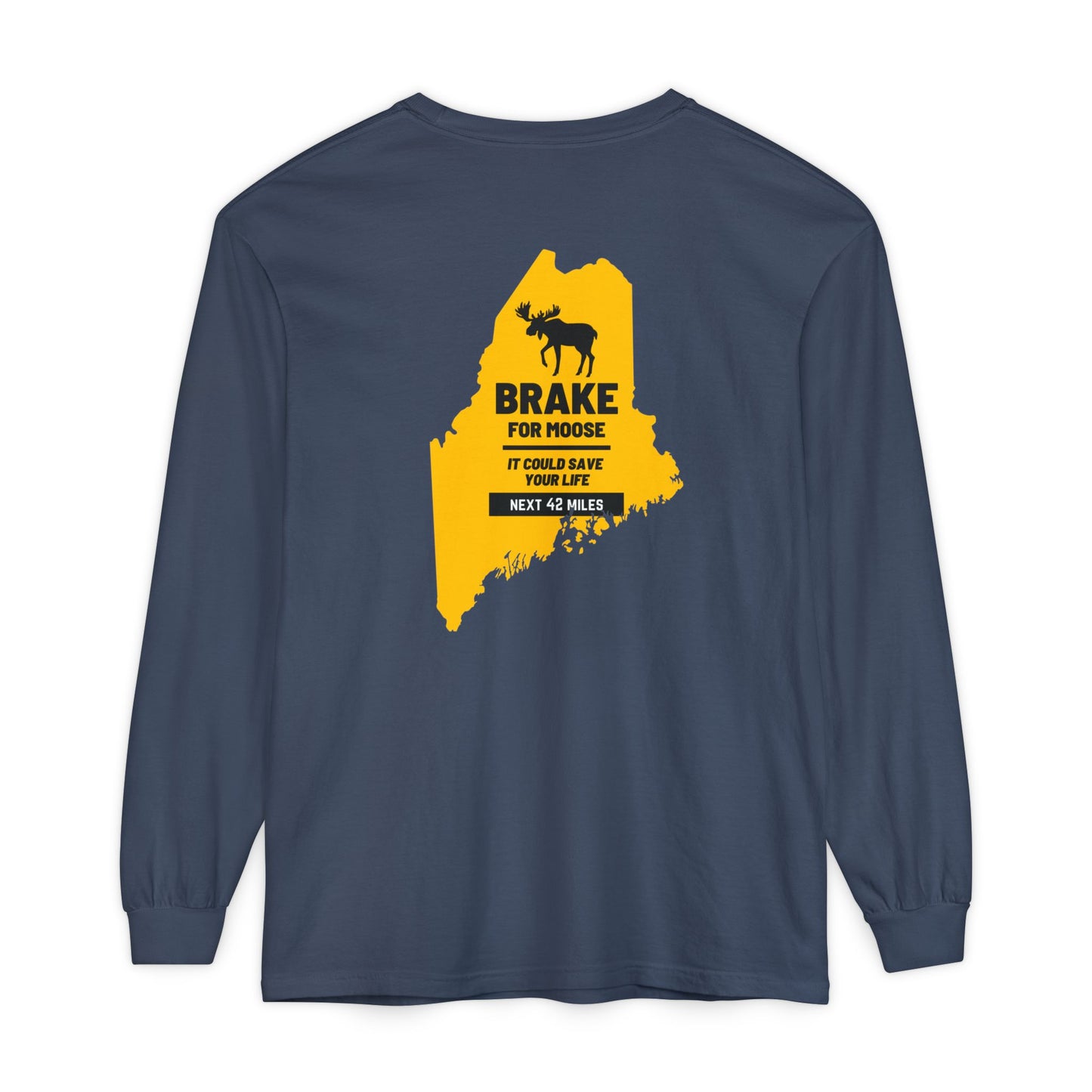 Brake For Moose Maine State 100% Cotton Long Sleeve T-Shirt