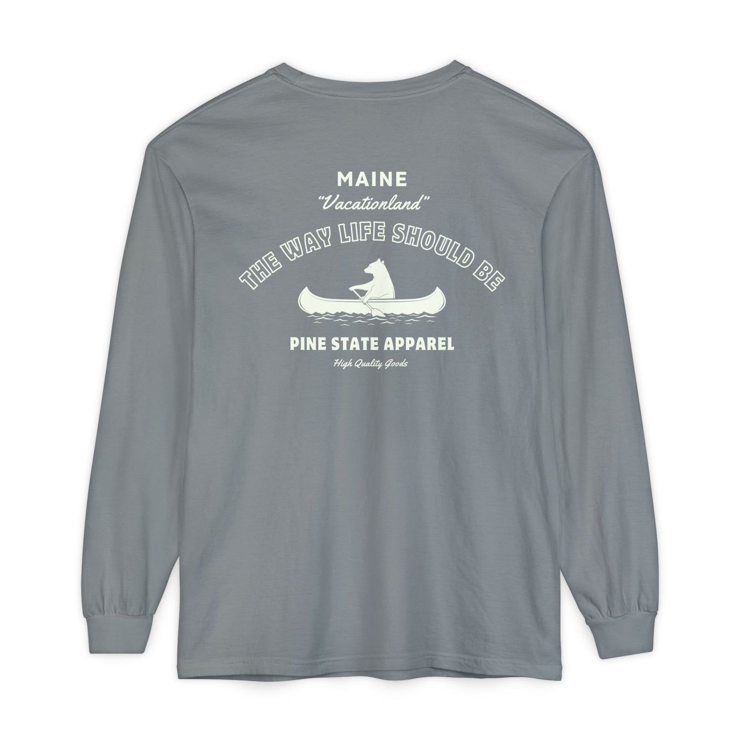 "The Way Life Should Be" 100% Cotton Long Sleeve T-Shirt