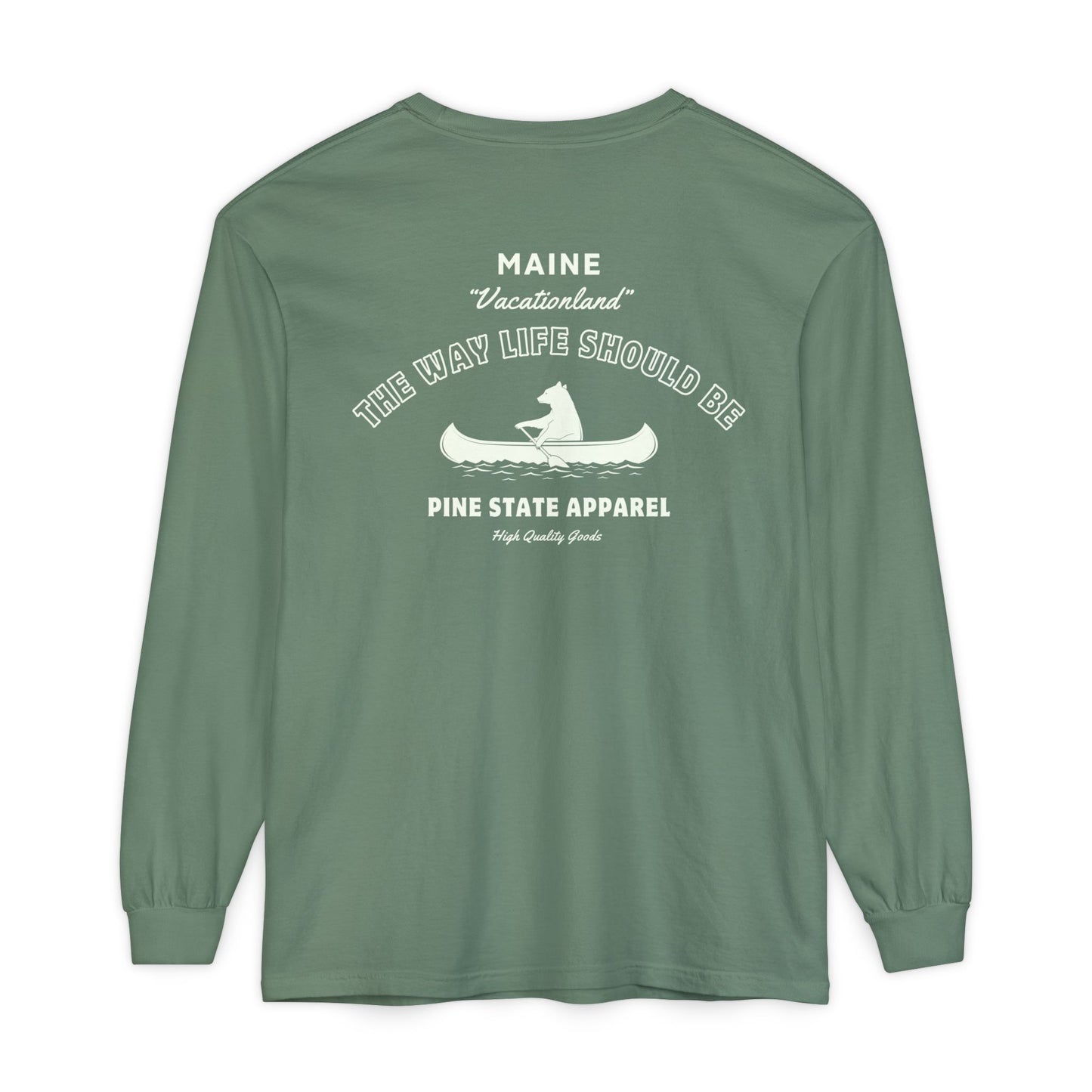 "The Way Life Should Be" 100% Cotton Long Sleeve T-Shirt