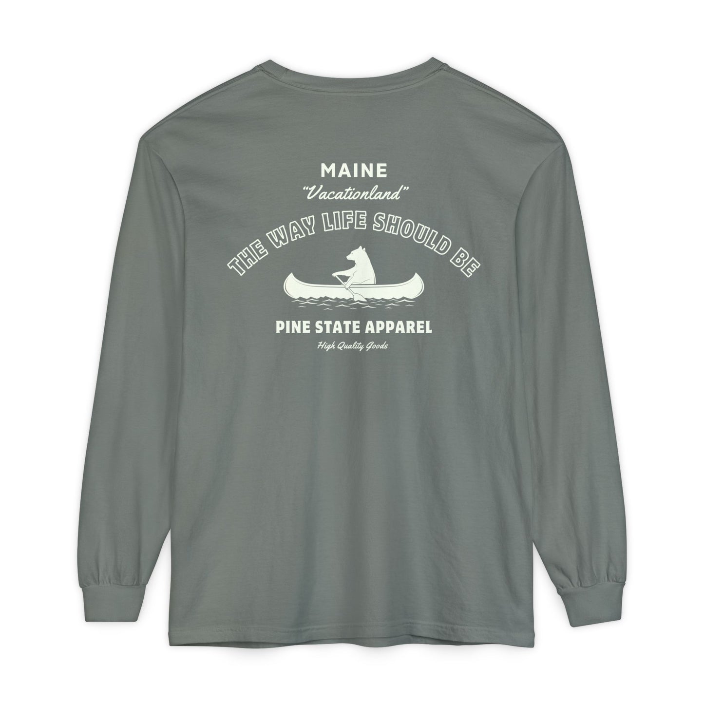 "The Way Life Should Be" 100% Cotton Long Sleeve T-Shirt