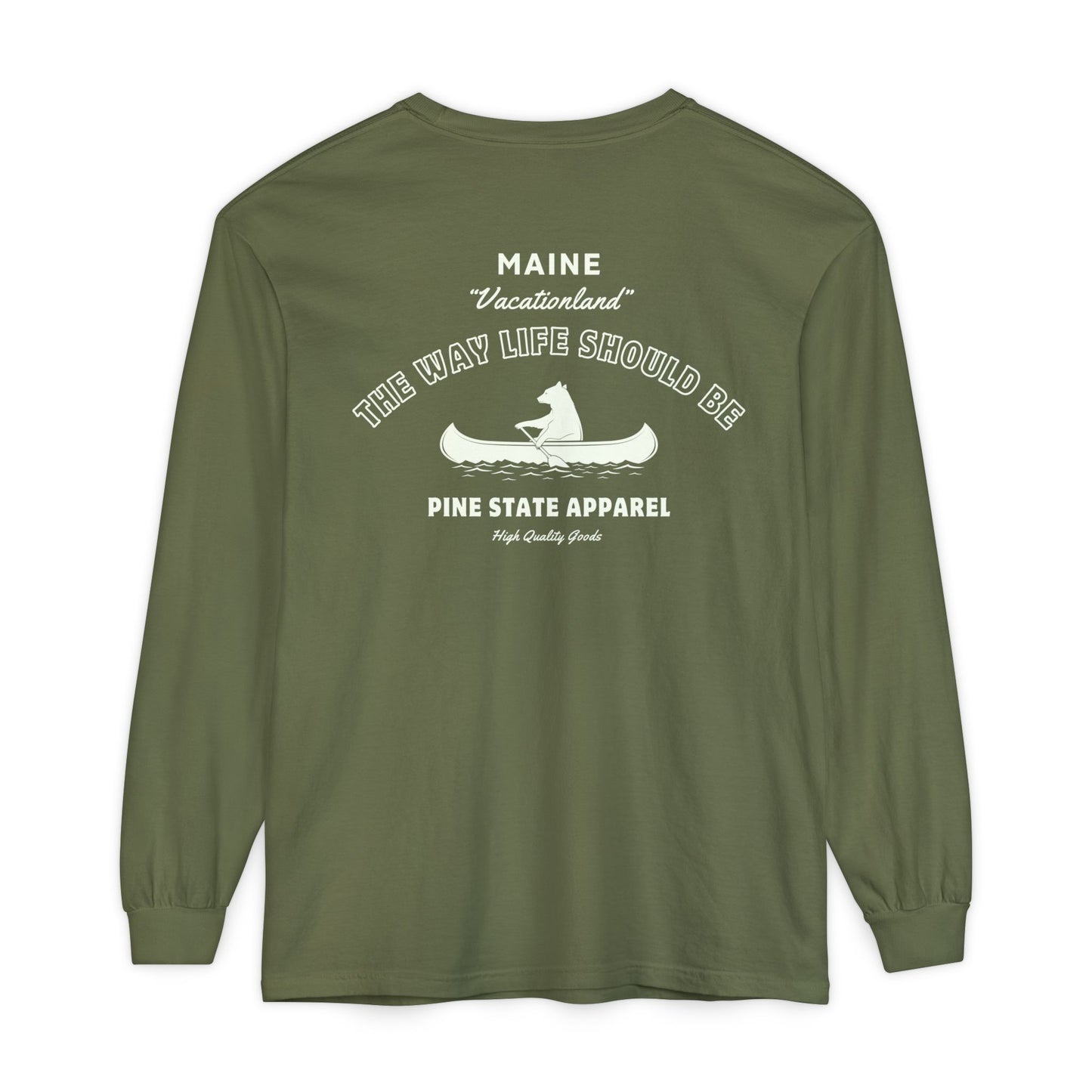 "The Way Life Should Be" 100% Cotton Long Sleeve T-Shirt