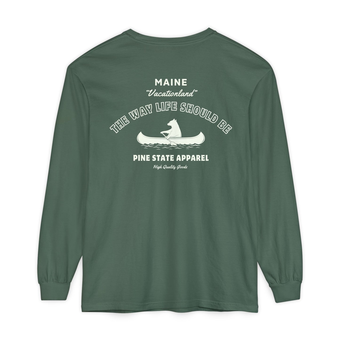 "The Way Life Should Be" 100% Cotton Long Sleeve T-Shirt